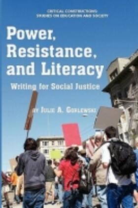 Gorlewski |  Power, Resistance and Literacy | Buch |  Sack Fachmedien