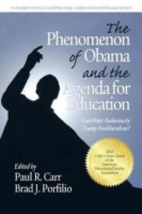 Carr / Porfilio |  The Phenomenon of Obama and the Agenda for Education | Buch |  Sack Fachmedien