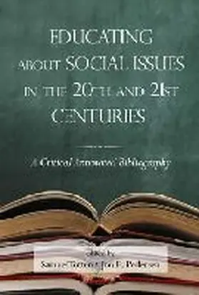 Pedersen / Totten |  Educating about Social Issues in the 20th and 21st Centuries | Buch |  Sack Fachmedien