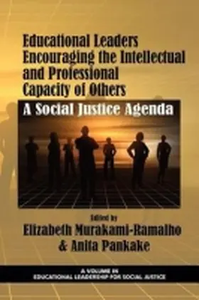 Murakami-Ramalho / Pankake |  Educational Leaders Encouraging the Intellectual and Professional Capacity of Others | Buch |  Sack Fachmedien