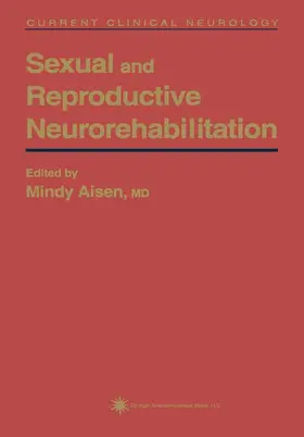 Aisen |  Sexual and Reproductive Neurorehabilitation | Buch |  Sack Fachmedien