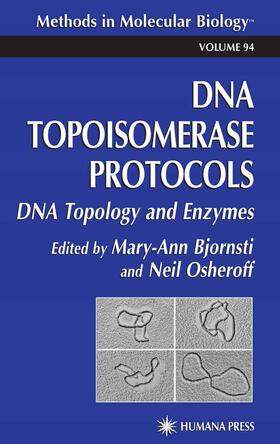 Bjornsti / Osheroff |  DNA Topoisomerase Protocols | Buch |  Sack Fachmedien