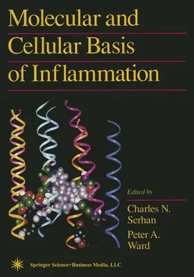 Ward / Serhan |  Molecular and Cellular Basis of Inflammation | Buch |  Sack Fachmedien