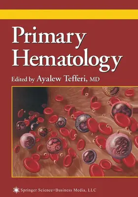 Tefferi |  Primary Hematology | Buch |  Sack Fachmedien