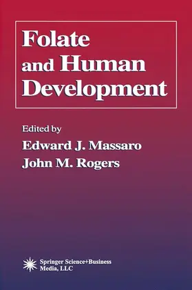 Rogers / Massaro | Folate and Human Development | Buch | 978-1-61737-262-9 | sack.de