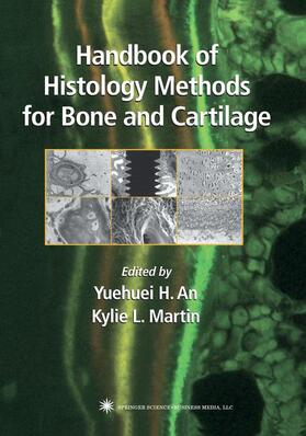 Martin / An |  Handbook of Histology Methods for Bone and Cartilage | Buch |  Sack Fachmedien