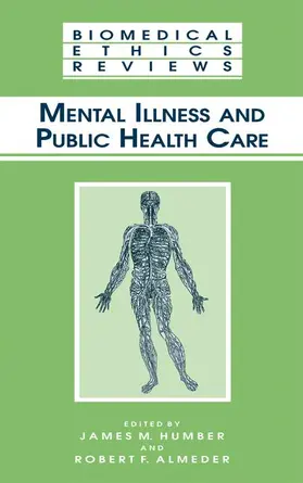 Almeder / Humber |  Mental Illness and Public Health Care | Buch |  Sack Fachmedien