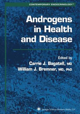 Bremner / Bagatell |  Androgens in Health and Disease | Buch |  Sack Fachmedien