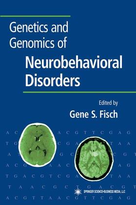 Fisch |  Genetics and Genomics of Neurobehavioral Disorders | Buch |  Sack Fachmedien