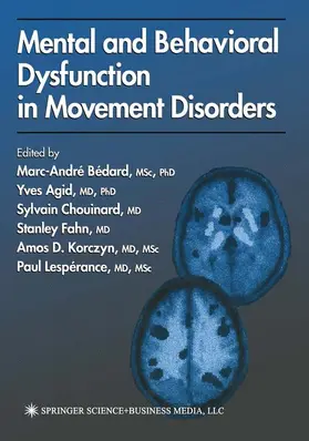 Bédard / Agid / Korczyn |  Mental and Behavioral Dysfunction in Movement Disorders | Buch |  Sack Fachmedien