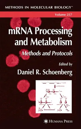 Schoenberg |  Mrna Processing and Metabolism | Buch |  Sack Fachmedien