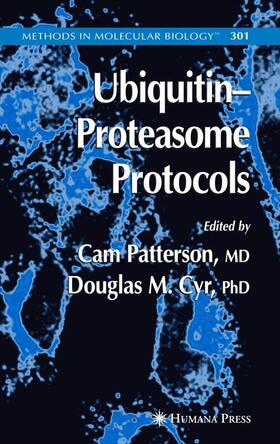 Patterson / Cyr |  Ubiquitin-Proteasome Protocols | Buch |  Sack Fachmedien