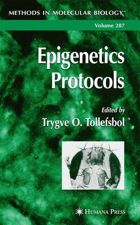 Tollefsbol | Epigenetics Protocols | Buch | 978-1-61737-501-9 | sack.de