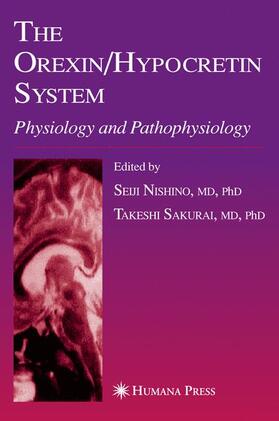 Sakurai / Nishino |  The Orexin/Hypocretin System | Buch |  Sack Fachmedien