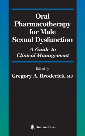 Broderick |  Oral Pharmacotherapy for Male Sexual Dysfunction | Buch |  Sack Fachmedien