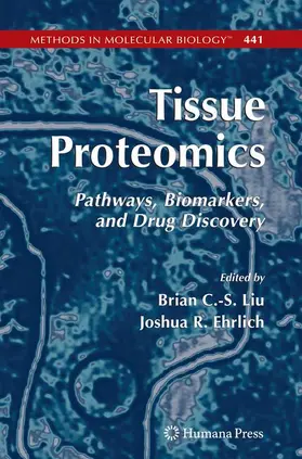 Liu / Ehrlich |  Tissue Proteomics | Buch |  Sack Fachmedien