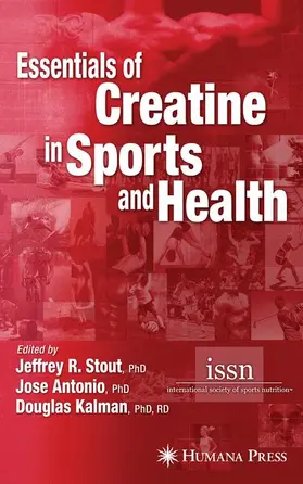 Stout / Antonio / Kalman |  Essentials of Creatine in Sports and Health | Buch |  Sack Fachmedien