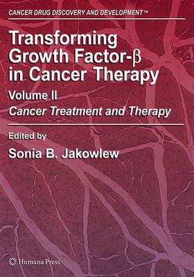 Jakowlew |  Transforming Growth Factor-Beta in Cancer Therapy, Volume II | Buch |  Sack Fachmedien