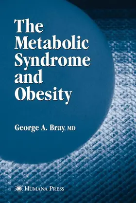 Bray |  The Metabolic Syndrome and Obesity | Buch |  Sack Fachmedien