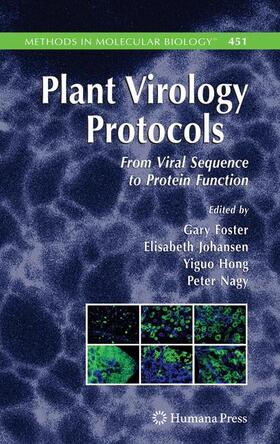 Foster / Johansen / Hong |  Plant Virology Protocols | Buch |  Sack Fachmedien