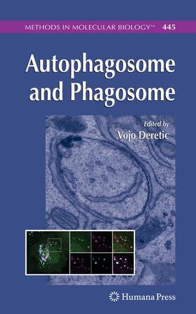 Deretic |  Autophagosome and Phagosome | Buch |  Sack Fachmedien