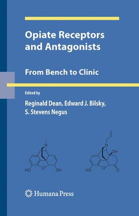 Dean / Bilsky / Negus |  Opiate Receptors and Antagonists | Buch |  Sack Fachmedien