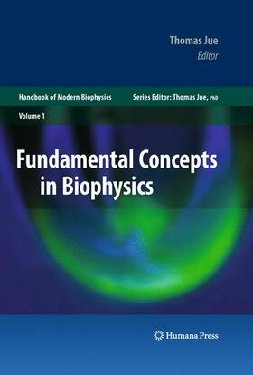 Jue |  Fundamental Concepts in Biophysics | Buch |  Sack Fachmedien