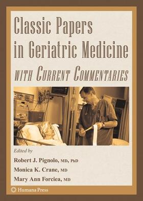 Pignolo / Crane / Forciea |  Classic Papers in Geriatric Medicine with Current Commentaries | Buch |  Sack Fachmedien