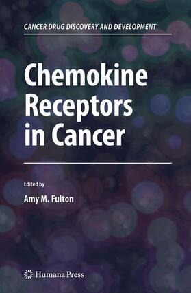 Fulton |  Chemokine Receptors in Cancer | Buch |  Sack Fachmedien