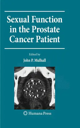 Mulhall |  Sexual Function in the Prostate Cancer Patient | Buch |  Sack Fachmedien