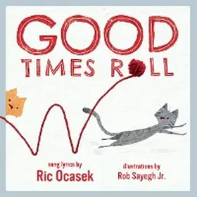 Ocasek |  Good Times Roll: A Children's Picture Book (LyricPop) | eBook | Sack Fachmedien