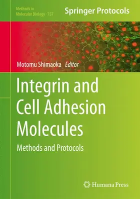 Shimaoka |  Integrin and Cell Adhesion Molecules | Buch |  Sack Fachmedien