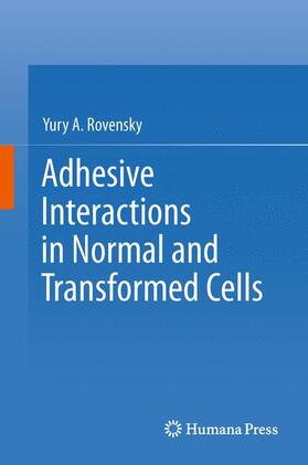 Rovensky |  Adhesive Interactions in Normal and Transformed Cells | Buch |  Sack Fachmedien