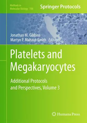 Gibbins / Mahaut-Smith |  Platelets and Megakaryocytes | Buch |  Sack Fachmedien