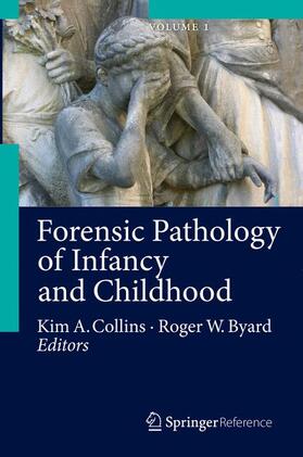 Byard / Collins |  Forensic Pathology of Infancy and Childhood | Buch |  Sack Fachmedien