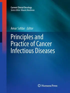 Safdar |  Principles and Practice of Cancer Infectious Diseases | Buch |  Sack Fachmedien