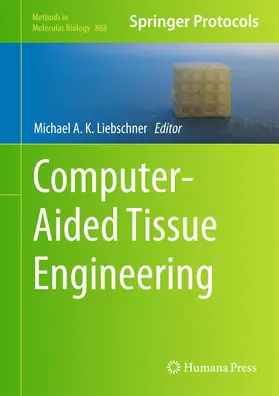 Liebschner |  Computer-Aided Tissue Engineering | Buch |  Sack Fachmedien