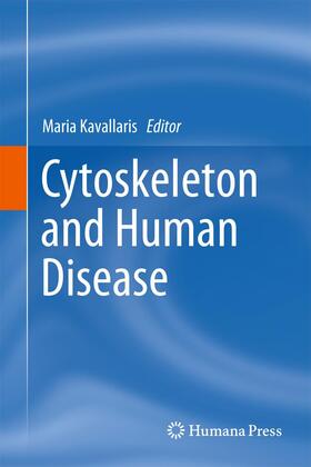 Kavallaris |  Cytoskeleton and Human Disease | Buch |  Sack Fachmedien