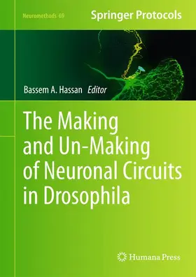 Hassan |  The Making and Un-Making of Neuronal Circuits in Drosophila | Buch |  Sack Fachmedien