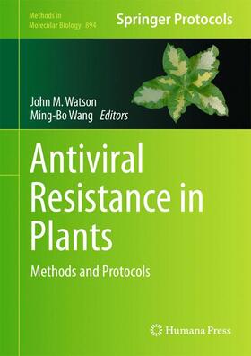 Wang / Watson |  Antiviral Resistance in Plants | Buch |  Sack Fachmedien