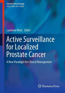 Klotz |  Active Surveillance for Localized Prostate Cancer | Buch |  Sack Fachmedien