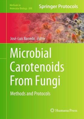 Barredo | Microbial Carotenoids From Fungi | Buch | 978-1-61779-917-4 | sack.de