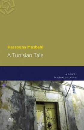 Mosbahi |  A Tunisian Tale | eBook | Sack Fachmedien