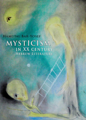 Bar-Yosef |  Mysticism in Twentieth-Century Hebrew Literature | eBook | Sack Fachmedien