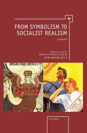 Masing-Delic |  From Symbolism to Socialist Realism | eBook | Sack Fachmedien
