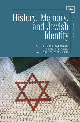 Robinson / S. Cohn / DiTommaso |  History, Memory, and Jewish Identity | eBook | Sack Fachmedien