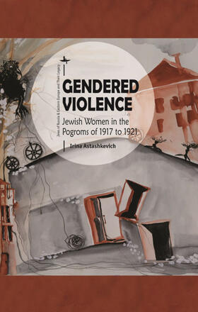 Astashkevich |  Gendered Violence | eBook | Sack Fachmedien