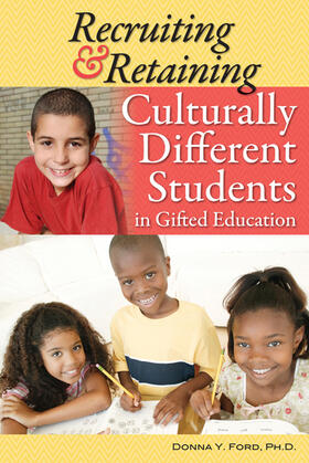 Ford |  Recruiting & Retaining Culturally Different Students in Gifted Education | Buch |  Sack Fachmedien