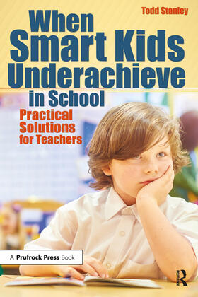 Stanley |  When Smart Kids Underachieve in School | Buch |  Sack Fachmedien