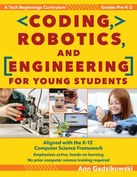 Gadzikowski |  Coding, Robotics, and Engineering for Young Students | Buch |  Sack Fachmedien